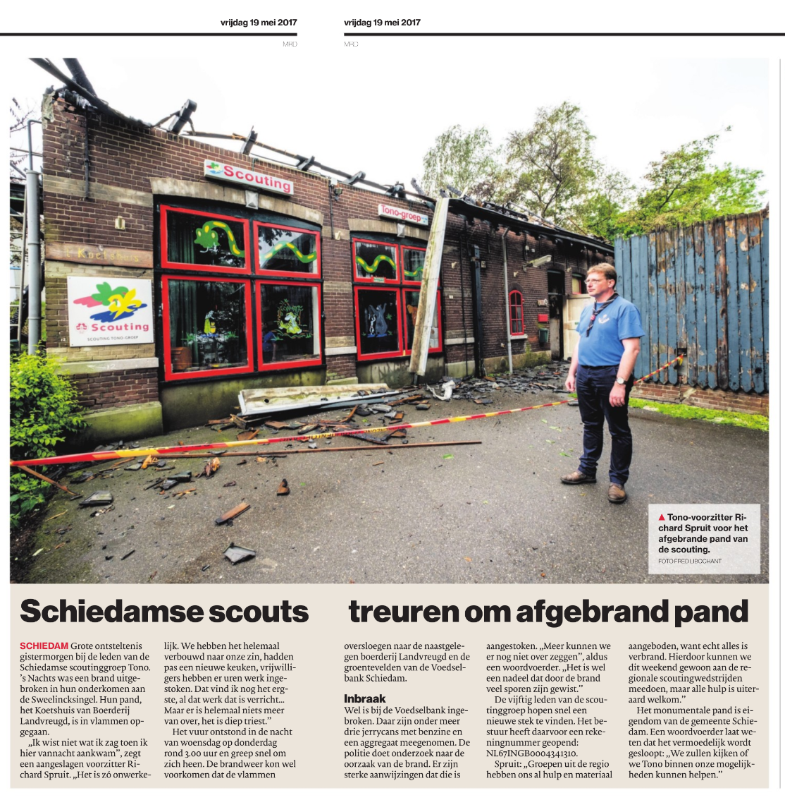 In de nacht van 17 op 18 mei 2017 brandde het gebouw van de Scouting Tono-groep vrijwel volledig af